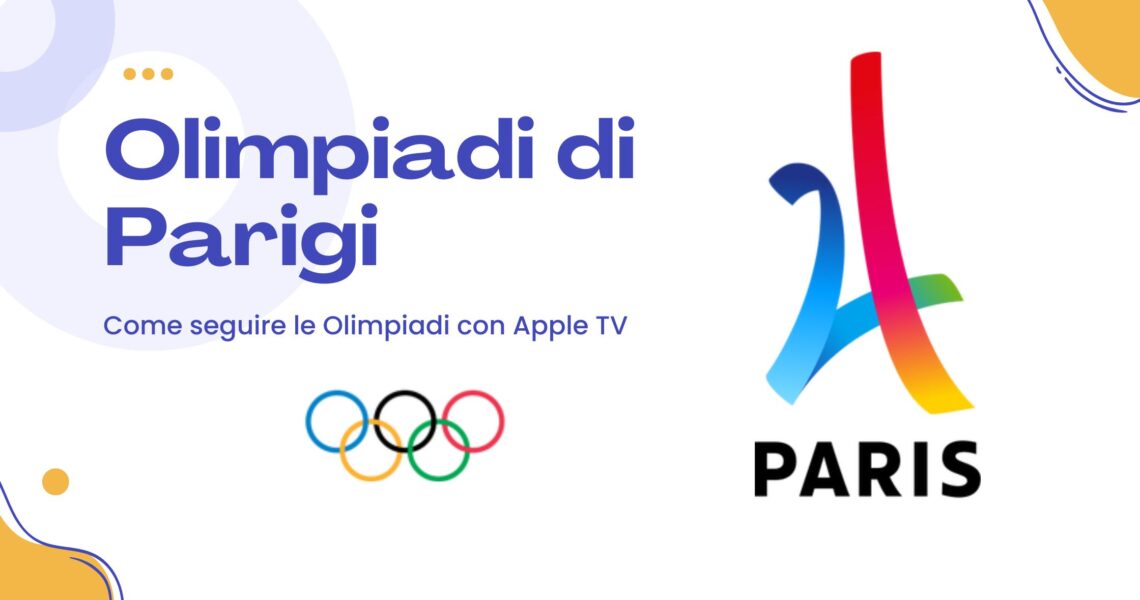 Olimpiadi di Parigi: come continuare con Apple TV
