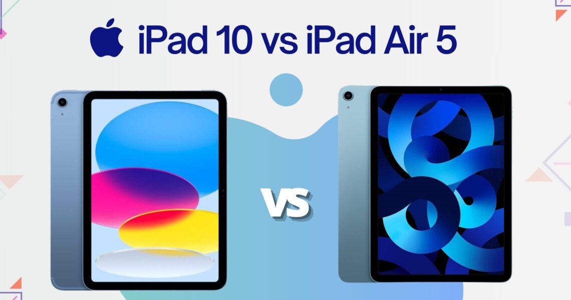 Confronto tra iPad 10 vs iPad Air 5: qual è il migliore?