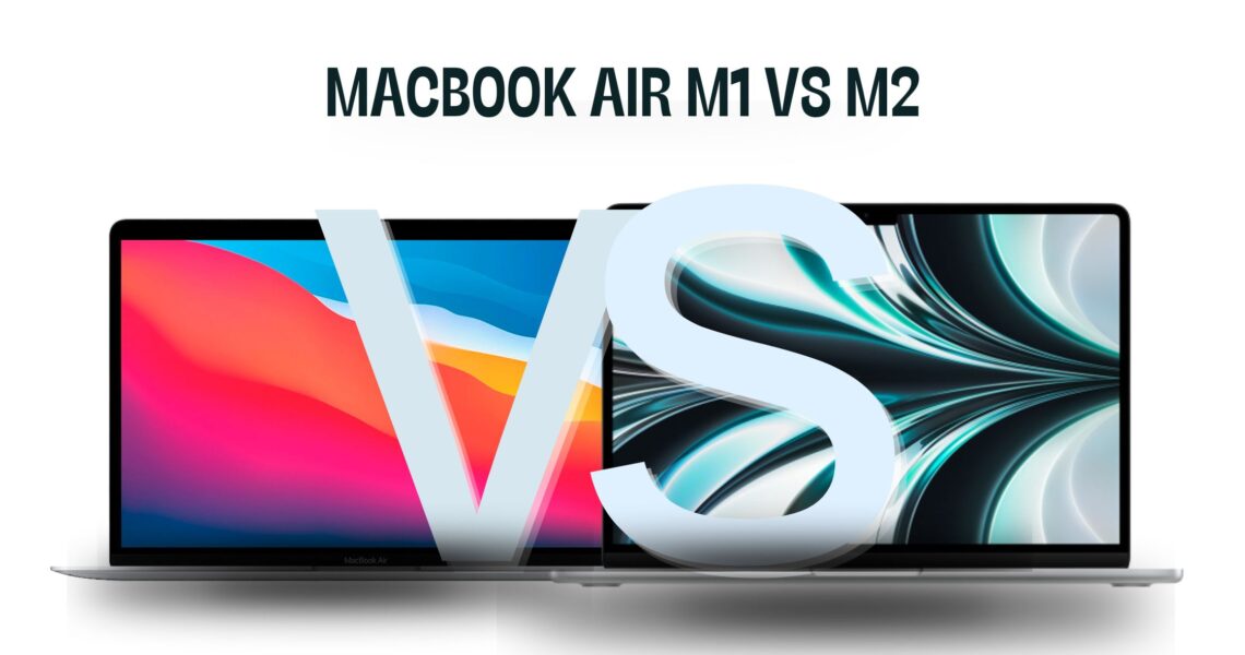 MacBook Air M1 vs M2: uno sguardo dettagliato