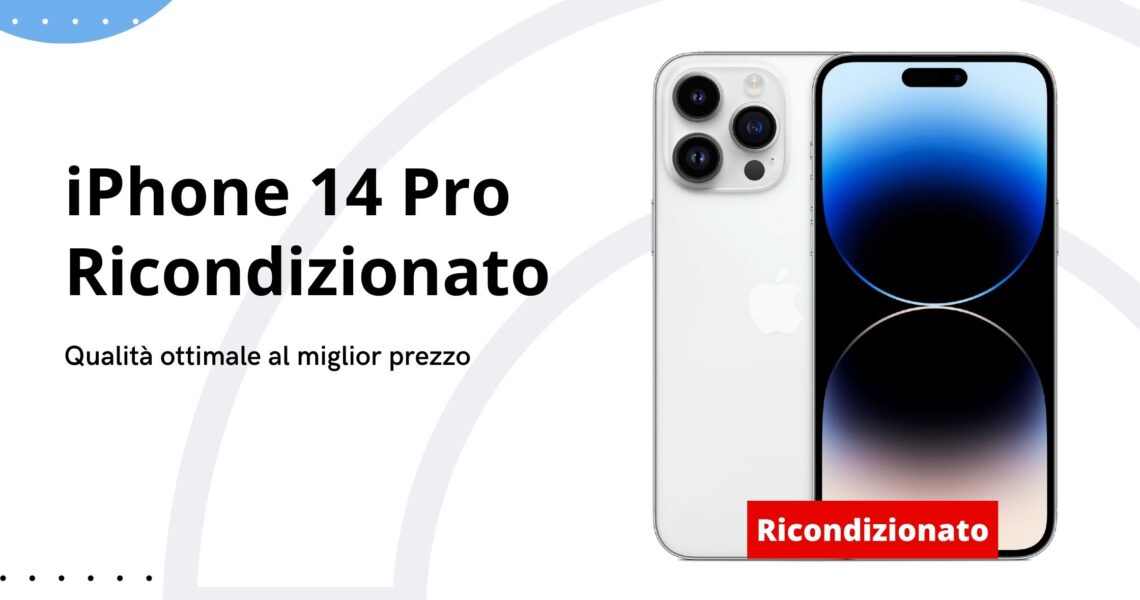 iPhone 14 Pro Ricondizionato: Qualità Ottimale a un Prezzo Migliore