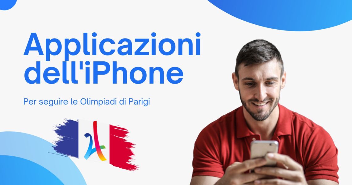 Apps per iPhone per seguire le Olimpiadi di Parigi