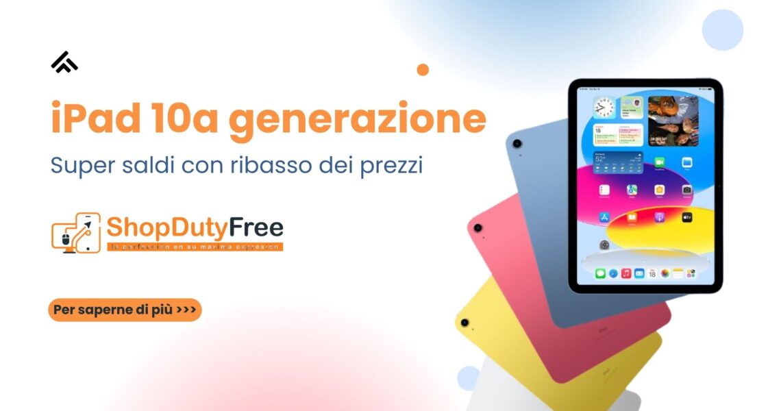L'iPad 10 scende di prezzo e diventa il Best Seller